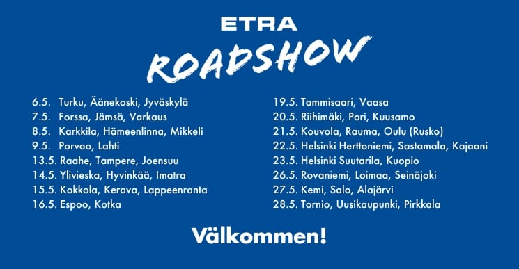 ETRA Roadshow 2025 turnéplan med evenemangsdatum och orter runt om i Finland i maj. Bilden innehåller en välkomsthälsning på blå bakgrund.